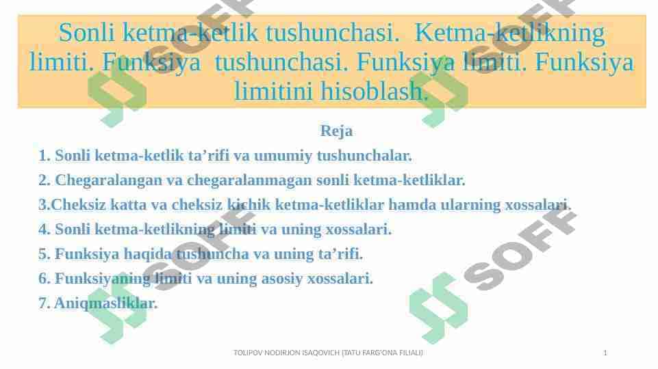 Sonli ketma-ketlik tushunchasi. Ketma-ketlikning limiti. Funksiya tushunchasi. Funksiya limiti. Funksiya limitini hisoblash.