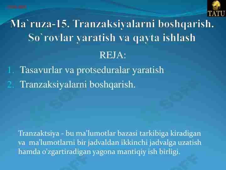 Tranzaksiyalarni boshqarishda so‘rovlar yaratish va qayta ishlash.
