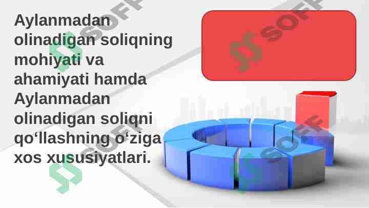 Aylanmadan olinadigan soliqning mohiyati va ahamiyati hamda Aylanmadan olinadigan soliqni qoʻllashning oʻziga xos xususiyatlari.