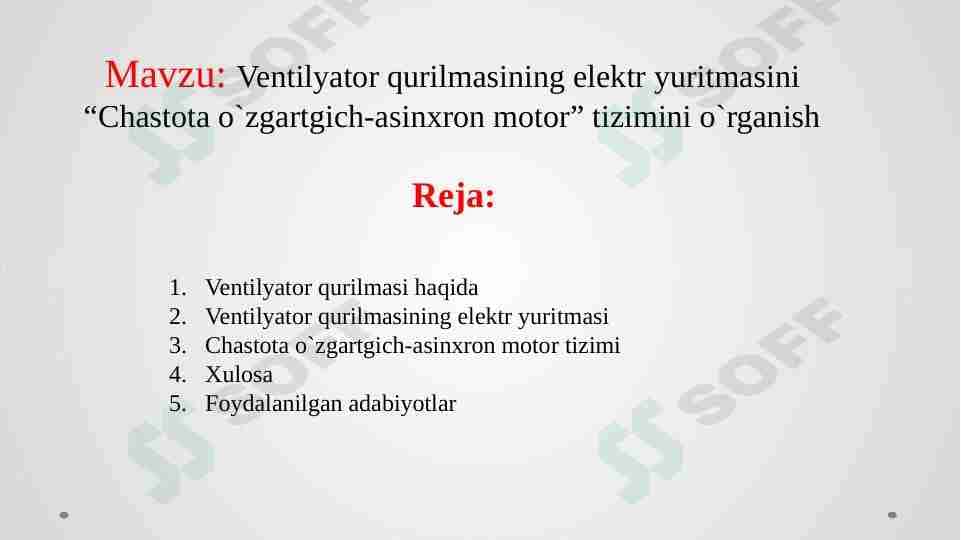 Ventilyator qurilmasining elektr yuritmasi o`rganish