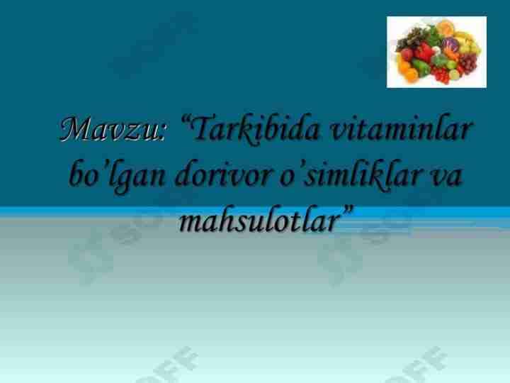 Tarkibida vitaminlar boʻlgan dorivor oʻsimliklar