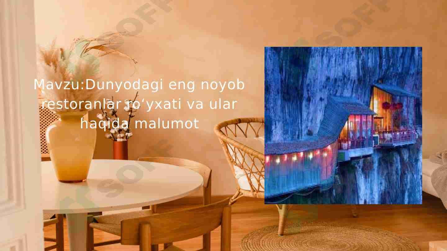 Dunyodagi eng noyob restoranlar roʻyxati va ular haqida malumot