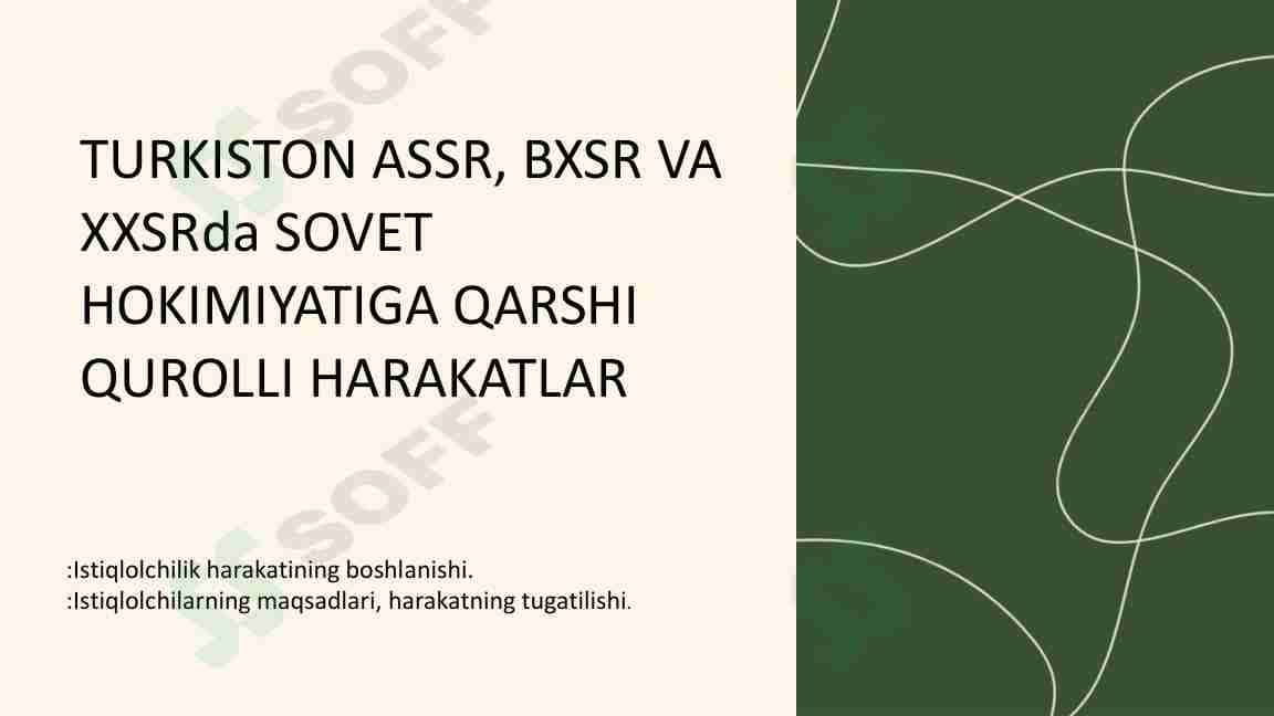 TURKISTON ASSR, BXSR VA  XXSRda SOVET  HOKIMIYATIGA QARSHI  QUROLLI HARAKATLAR (10-sinf O'zbekiston tarix ))