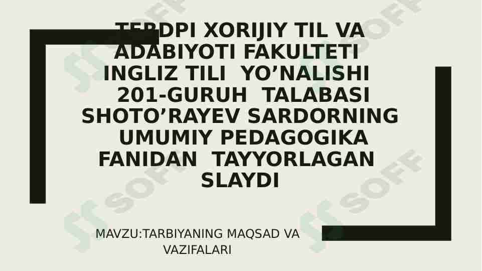 Tarbiyaning maqsadi.