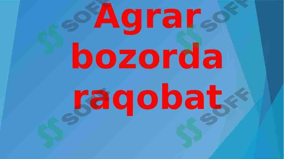 Agrar bozorda raqobat