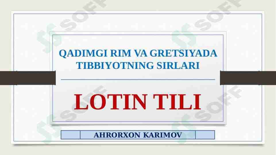 QADIMGI RIM VA GRETSIYADA TIBBIYOTNING SIRLARI-LOTIN TILI