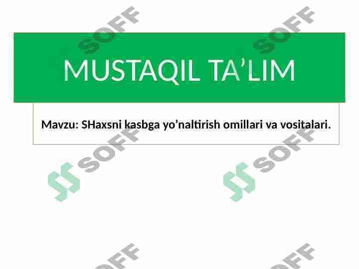 SHAXSNI KASBGA YO'NALTIRISH