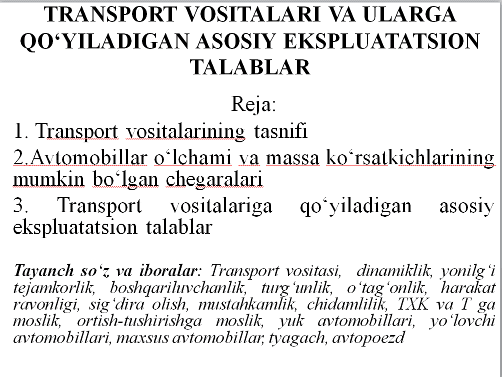 TRANSPORT VOSITALARI VA ULARGA QO‘YILADIGAN ASOSIY EKSPLUATATSION TALABLAR