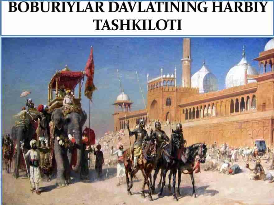 BOBURIYLAR DAVLATINING HARBIY TASHKILOTI