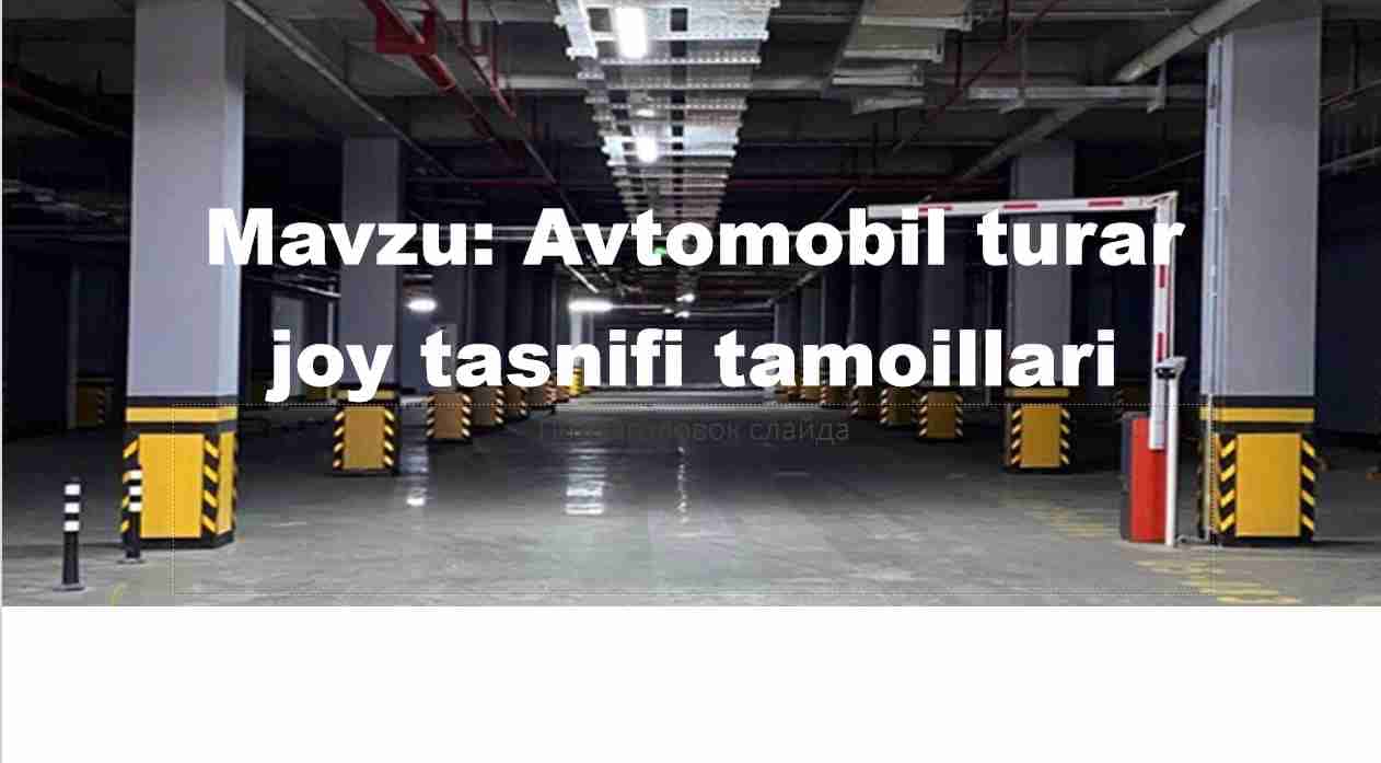 Avtomobil turar joy tasnifi tamoillari
