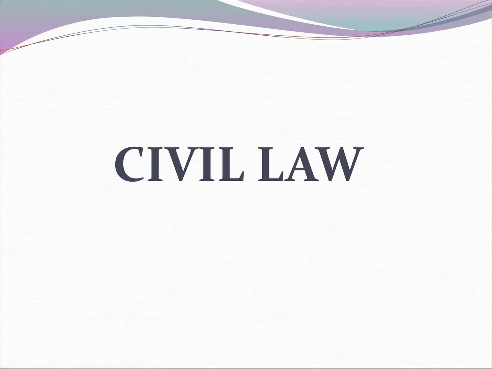CIVIL LAW