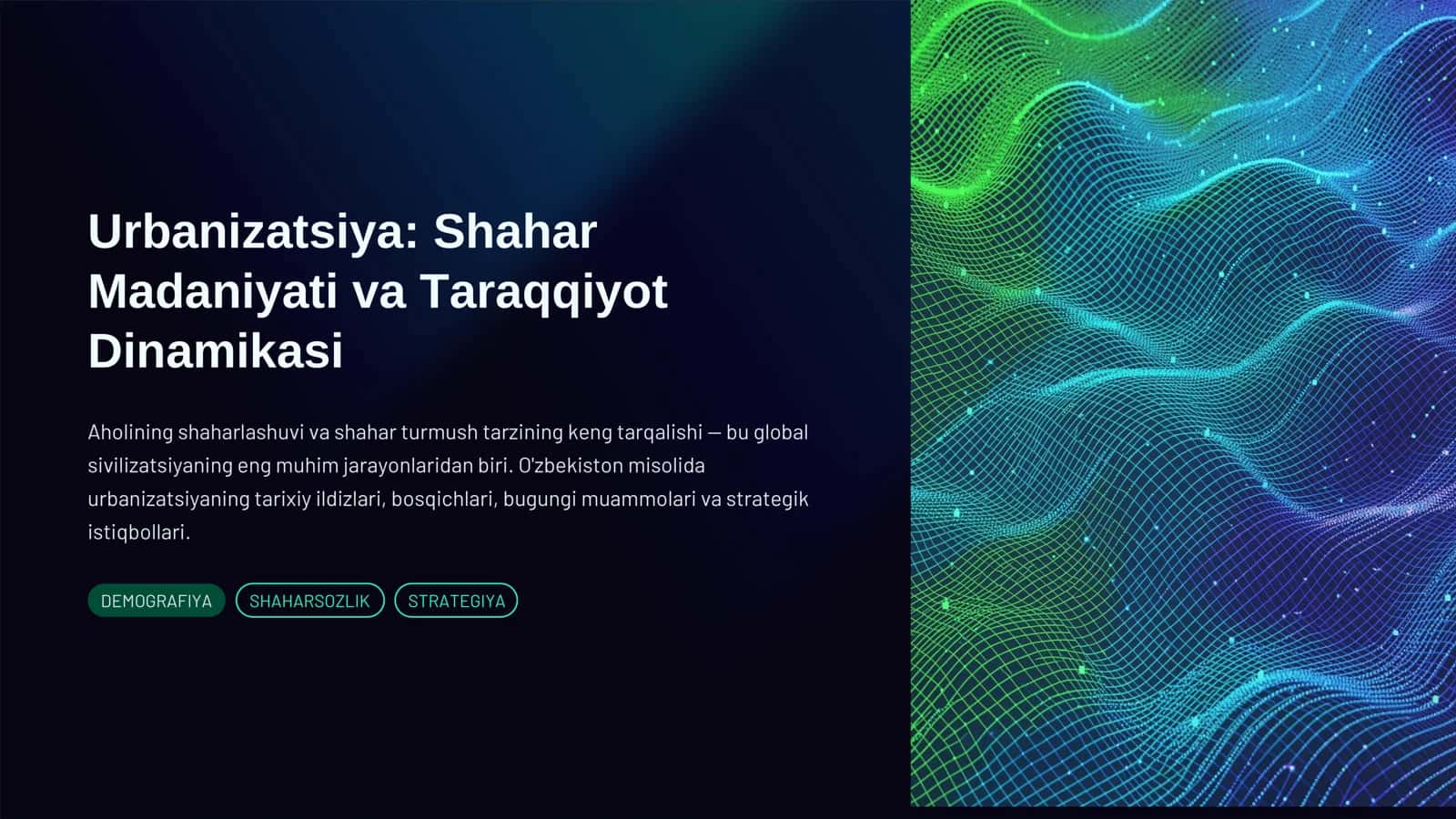 Urbanizatsiya: Shahar Madaniyati va Taraqqiyot Dinamikasi