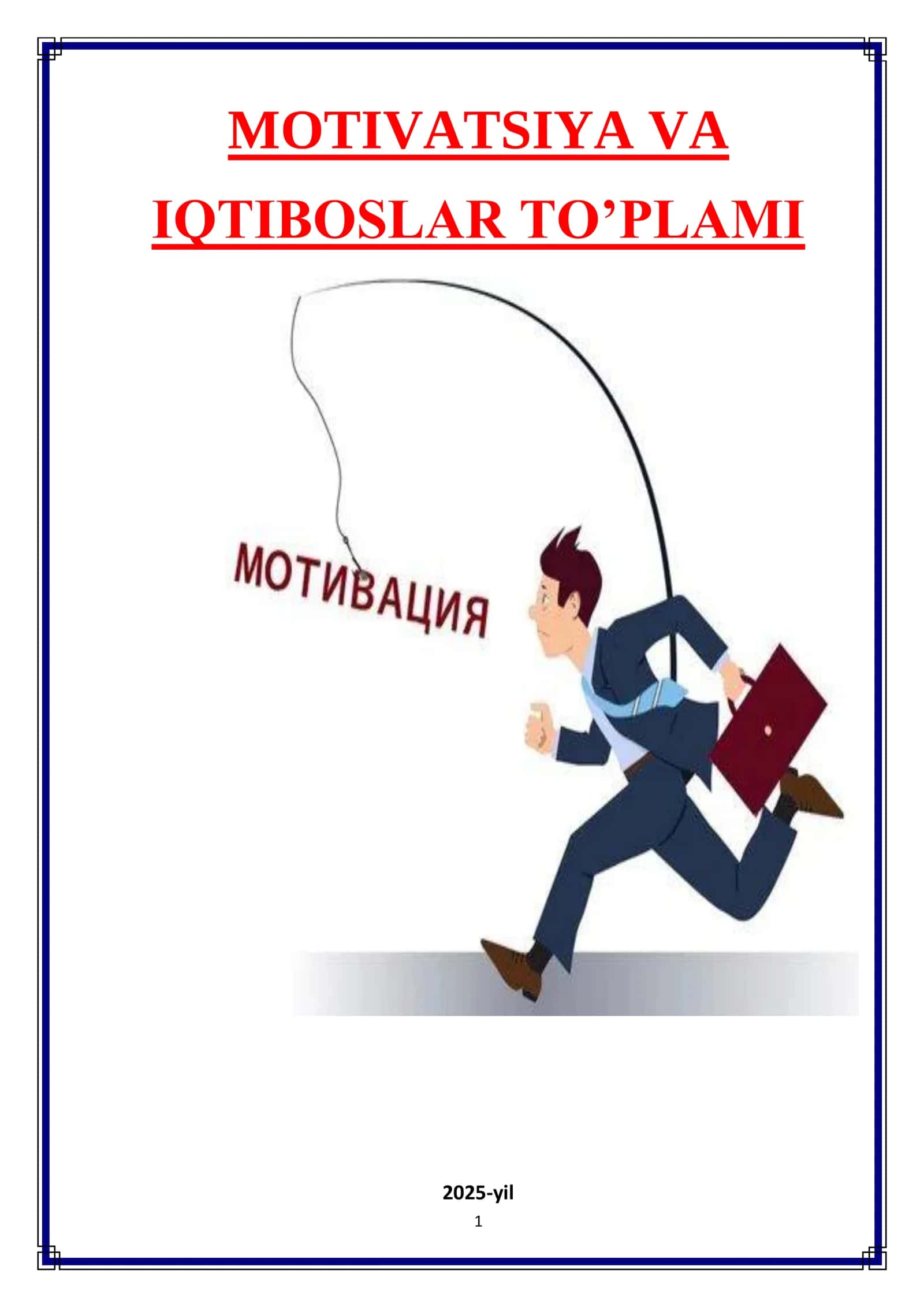 MOTIVATSIYA VA IQTIBOSLAR TO’PLAMI