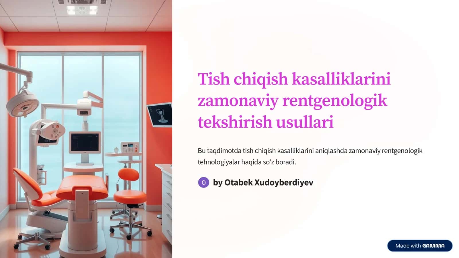 Tish chiqish kasalliklarini zamonaviy rentgenologik tekshirish usullari