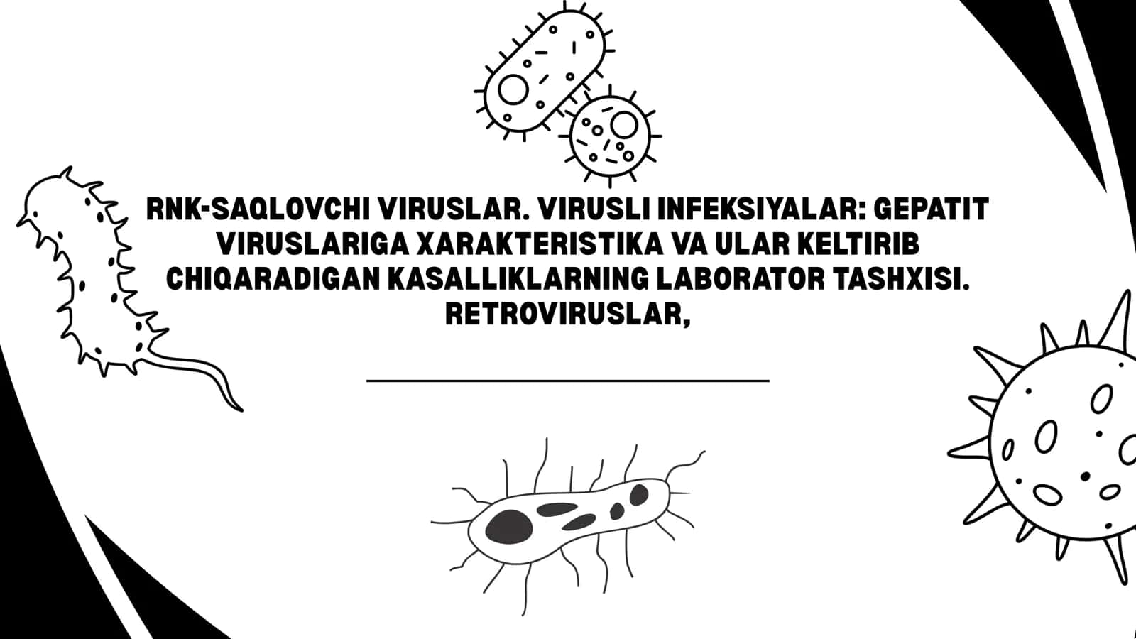 RNK-SAQLOVCHI VIRUSLAR. VIRUSLI INFEKSIYALAR: GEPATIT VIRUSLARIGA XARAKTERISTIKA VA ULAR KELTIRIB CHIQARADIGAN KASALLIKLARNING LABORATOR TASHXISI. RETROVIRUSLAR