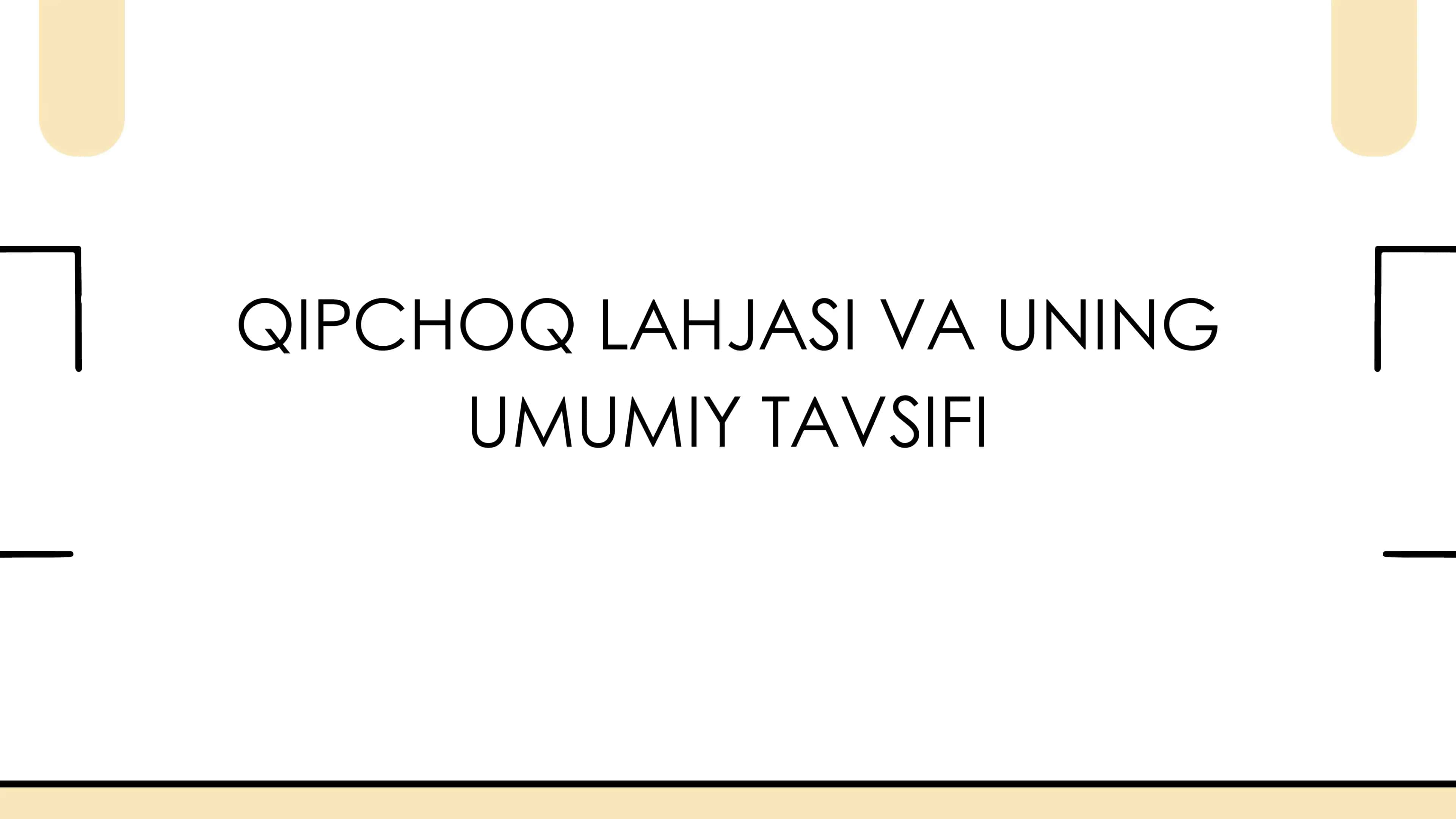 Qipchoq lahjasi va uning umumiy tavsifi