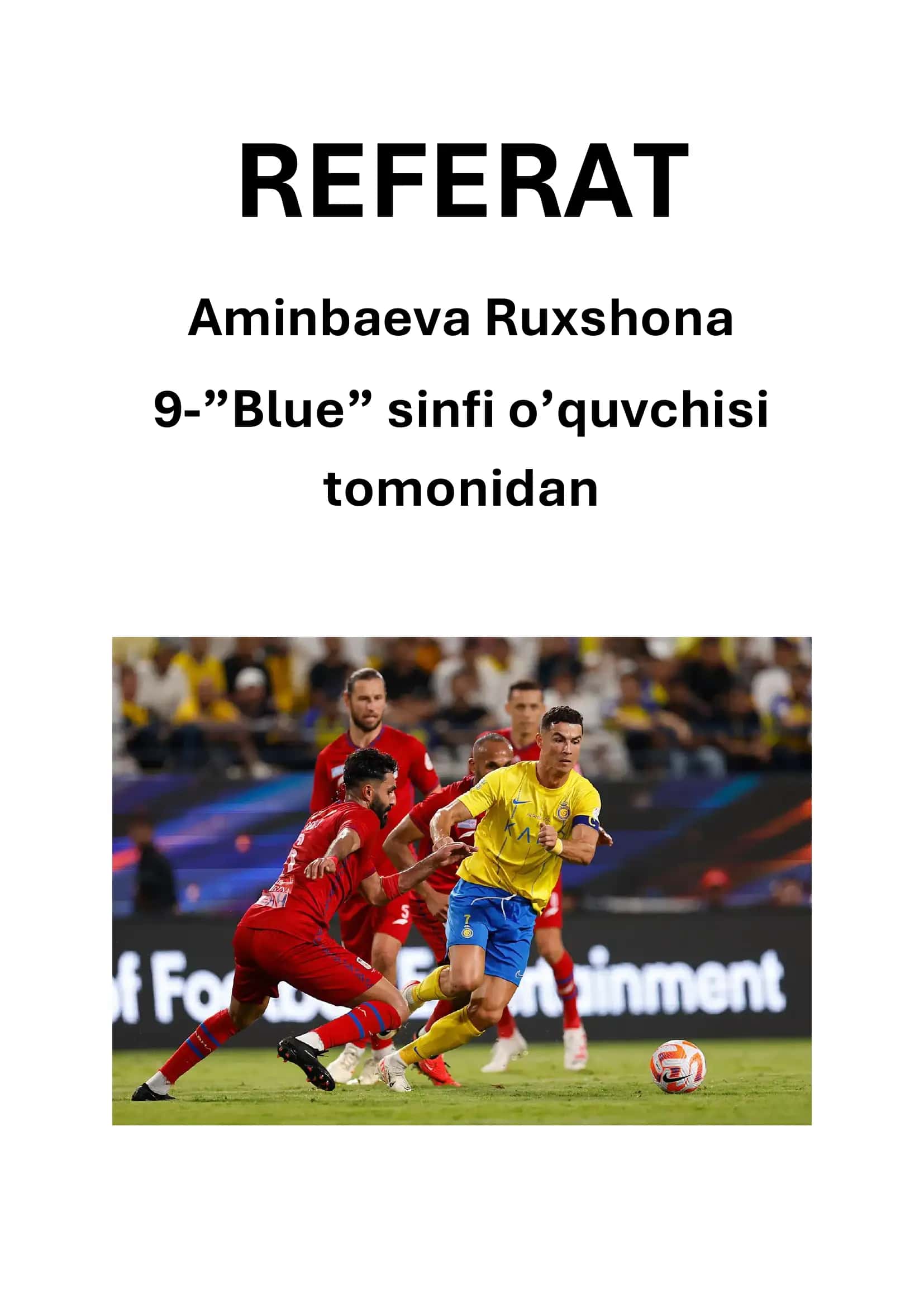 Futbolning tarixi va O‘zbekiston futbolining rivojlanish bosqichlari haqida Word referat