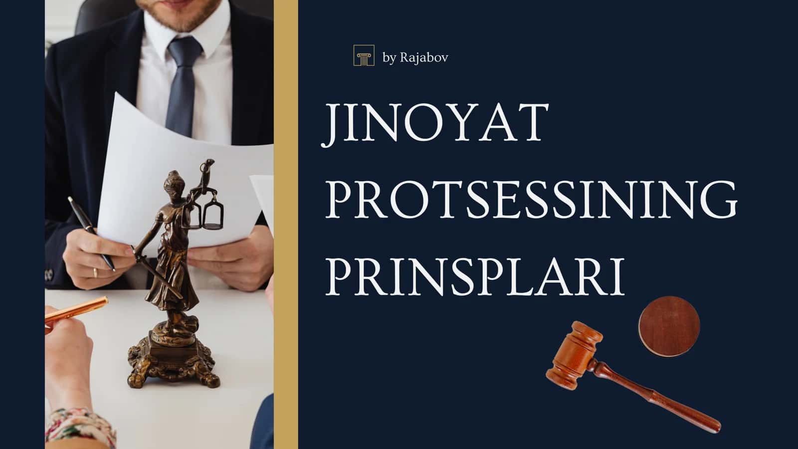JINOYAT PROTSESSINING PRINSPLARI