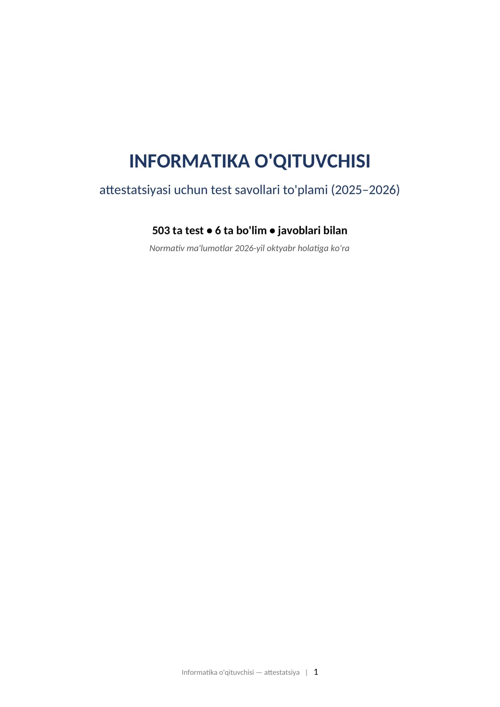 INFORMATIKA O'QITUVCHISI attestatsiyasi uchun test savollari to'plami (2025–2026) 503 ta test