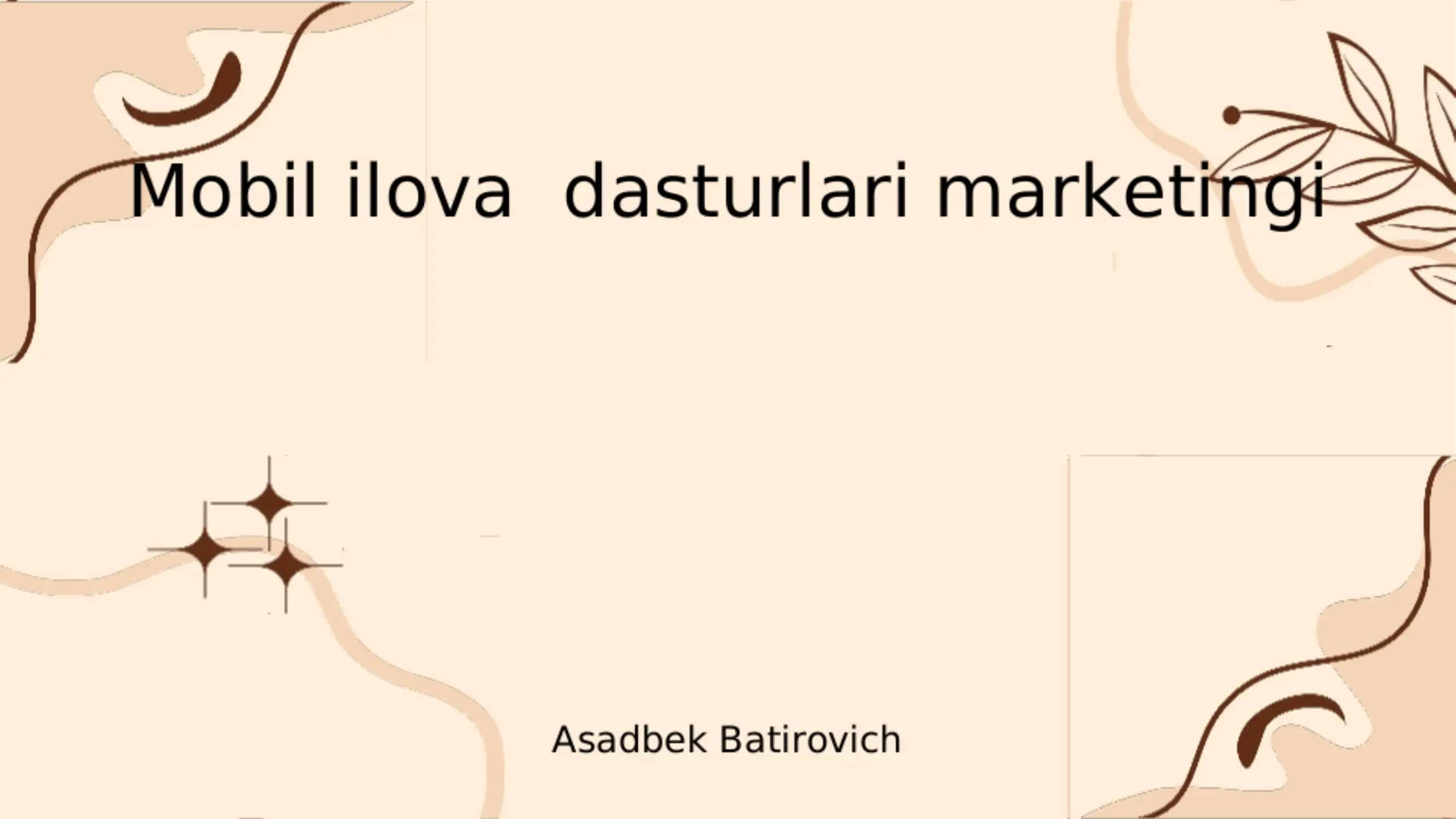 mobil ilova dasturlari marketingi haqida prezentatsiya