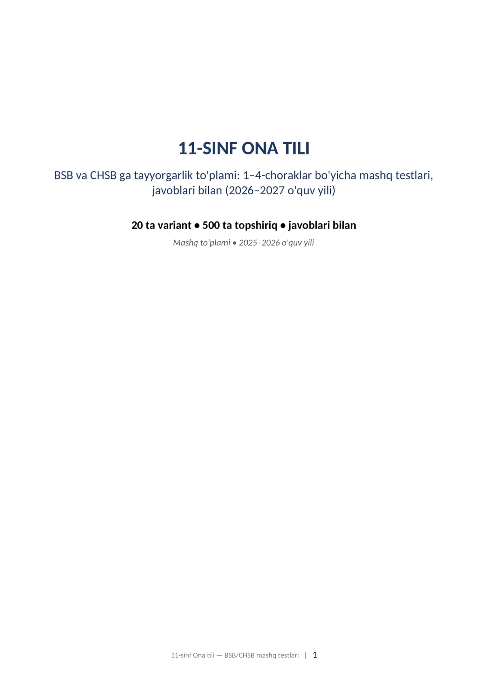 11-sinf Ona tili BSB CHSB javoblari bilan 1-4-chorak 2026-2027 mashq testlari. 11-SINF ONA TILI BSB va CHSB ga tayyorgarlik to'plami: 1–4-choraklar bo'yicha mashq testlari, javoblari bilan (2026–2027 o'quv yili)