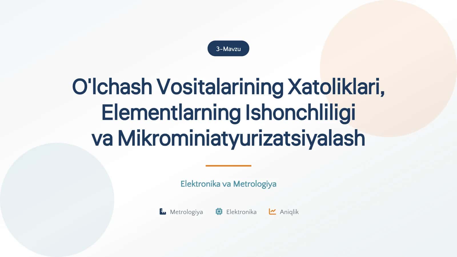 O'lchash vositalarining xatoliklari, elementlarning ishonchliligi va mikrominiatyurizatsiyalash