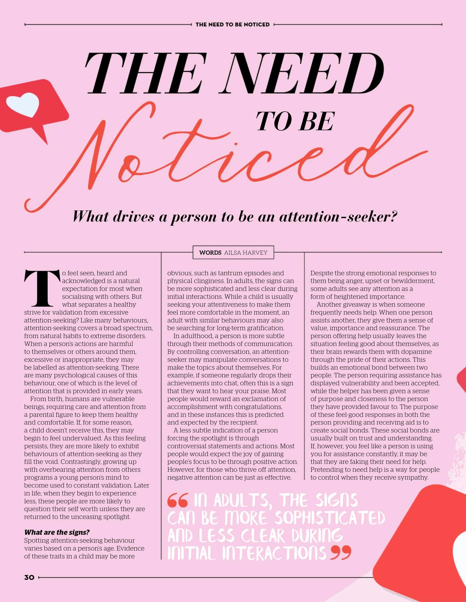 THE NEED TO BE NOTICED