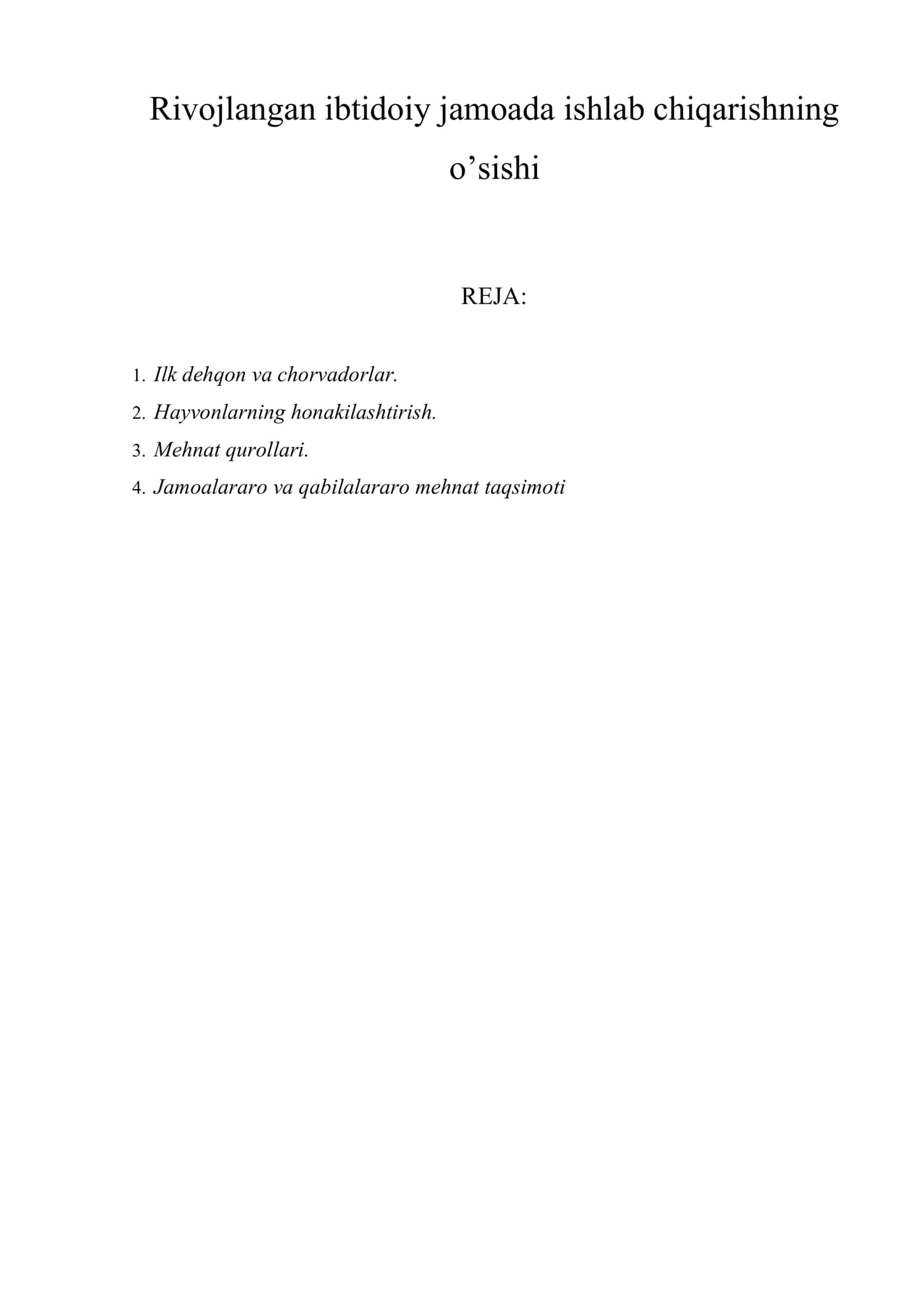 Rivojlangan ibtidoiy jamoada ishlab chiqarishning o’sishi