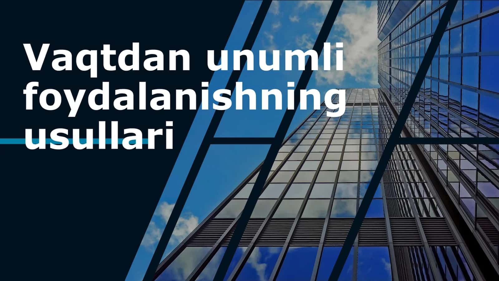 Vaqtdan unumli foydalanishning usullari
