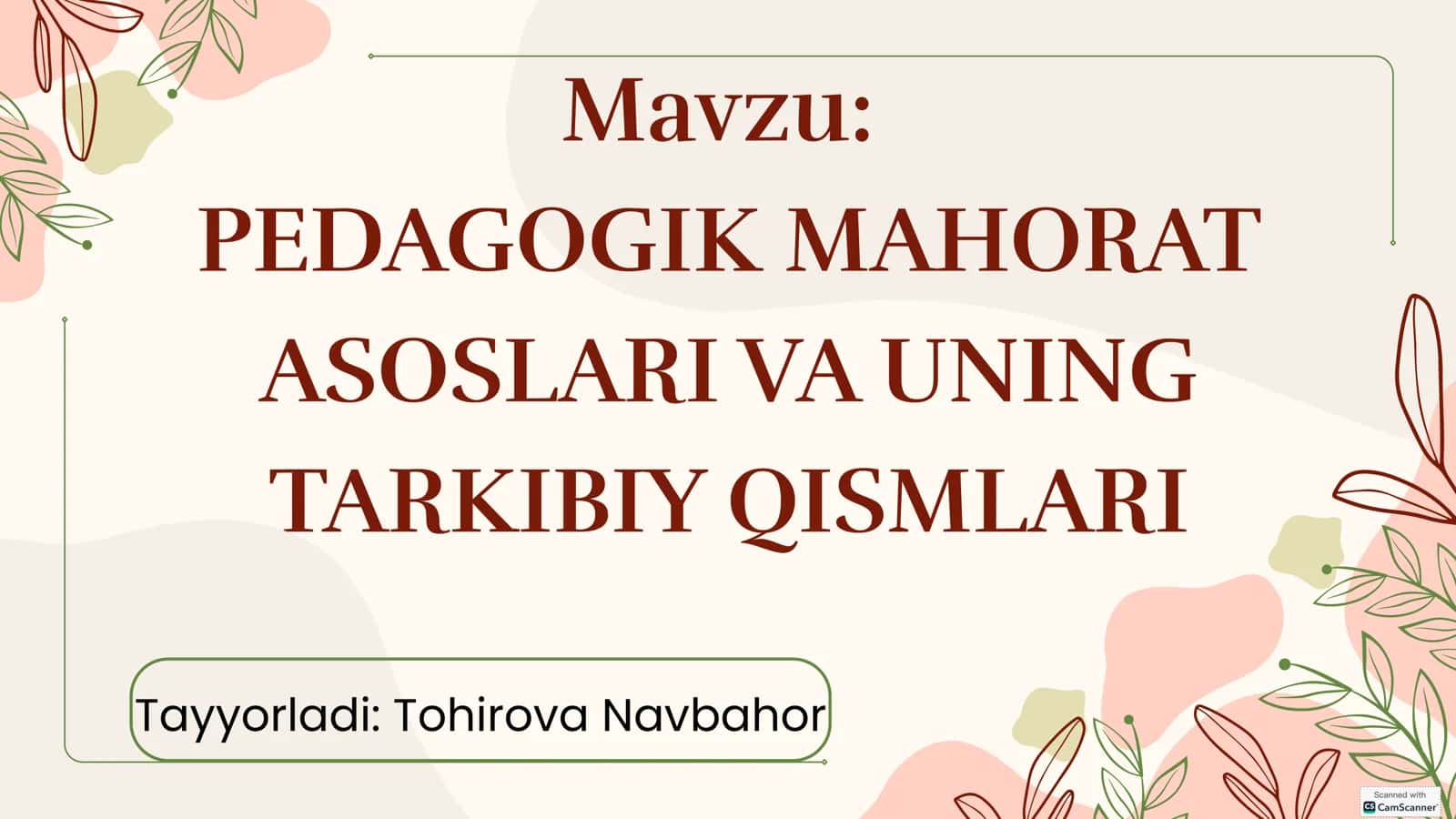 PEDAGOGIK MAHORAT ASOSLARI VA UNING TARKIBIY QISMLARI