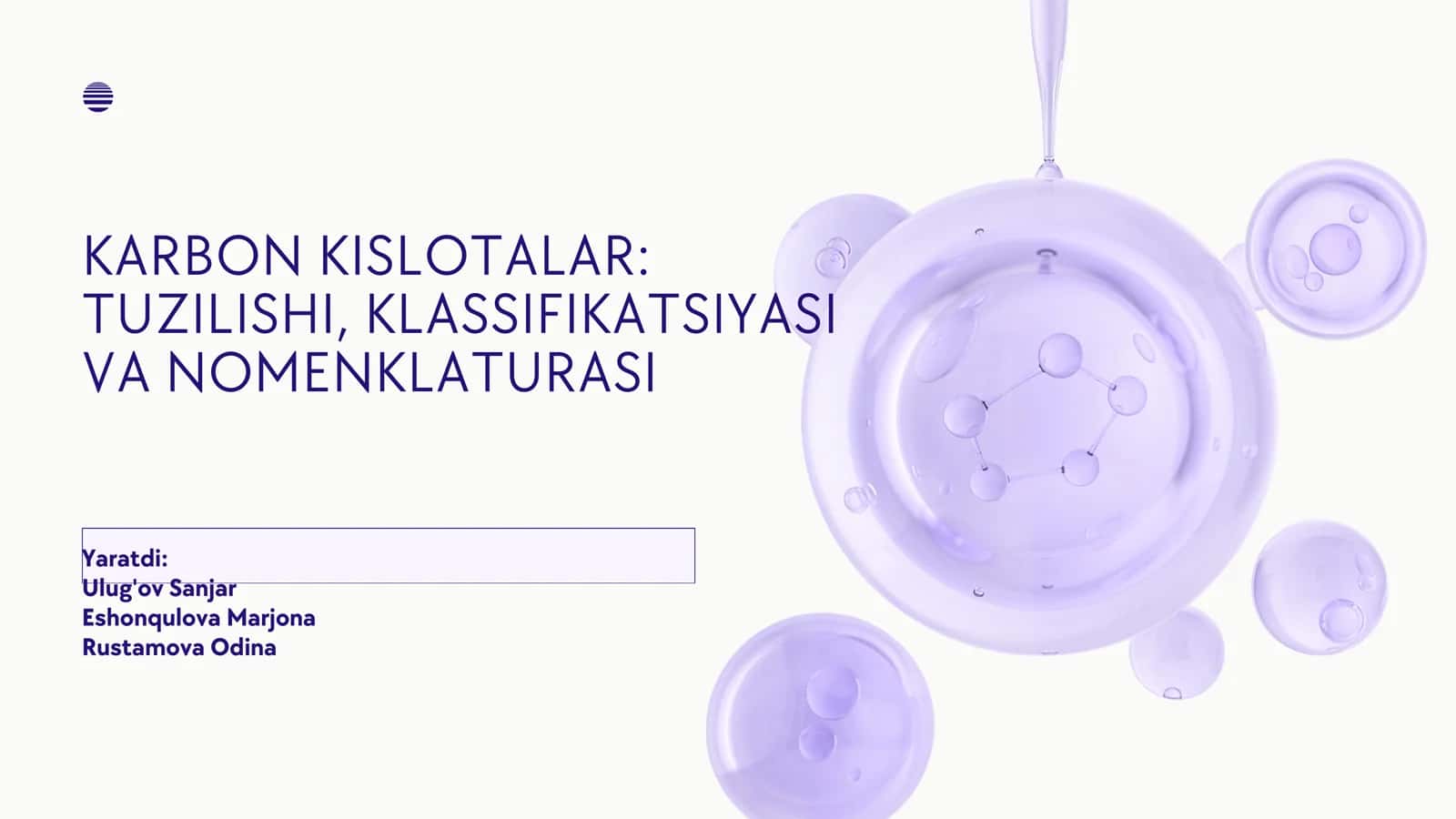 KARBON KISLOTALAR: TUZILISHI, KLASSIFIKATSIYASI VA NOMENKLATURASI