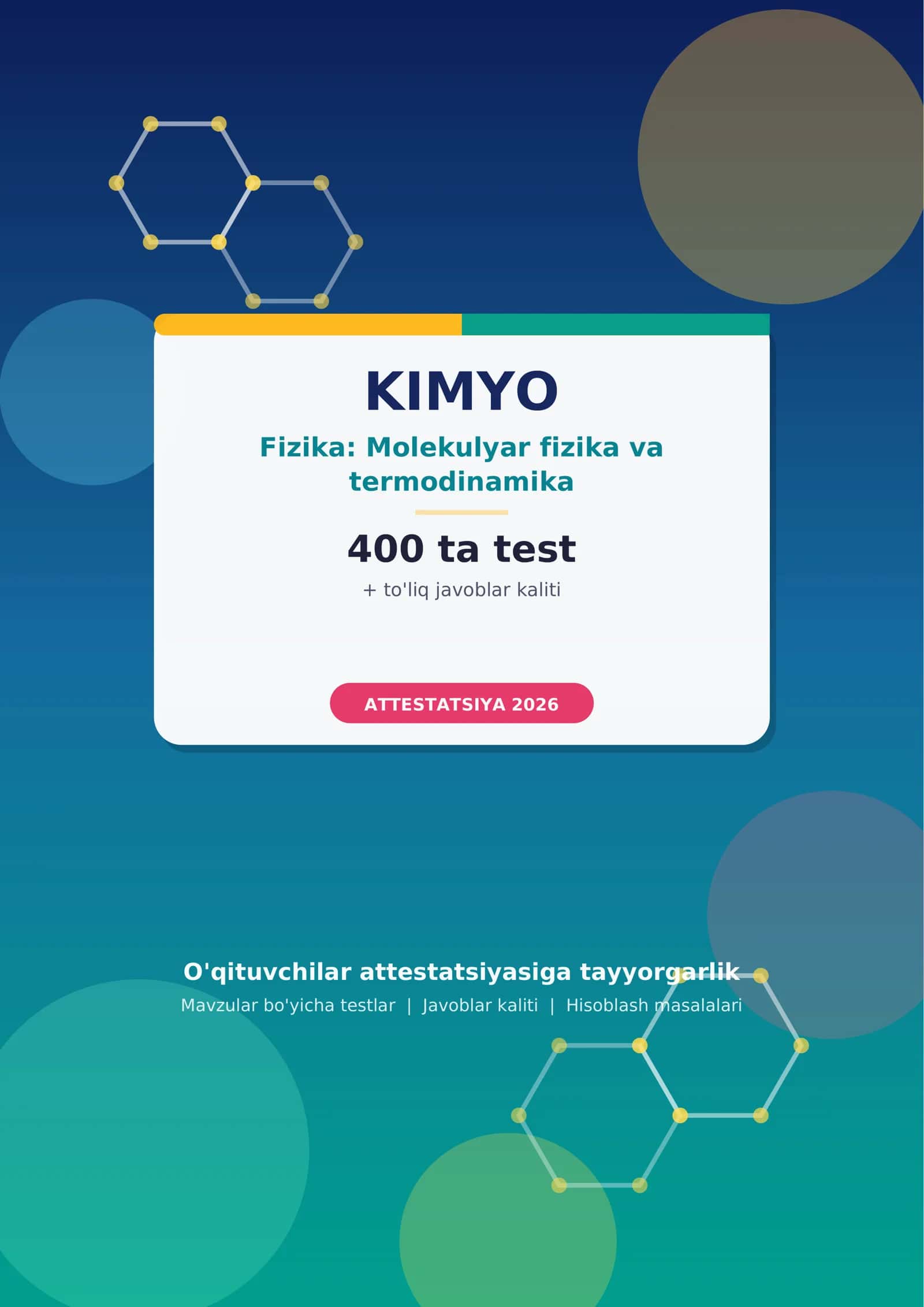 KIMYO - Fizika: Molekulyar fizika va termodinamika | Attestatsiya 2026 | 4-bet