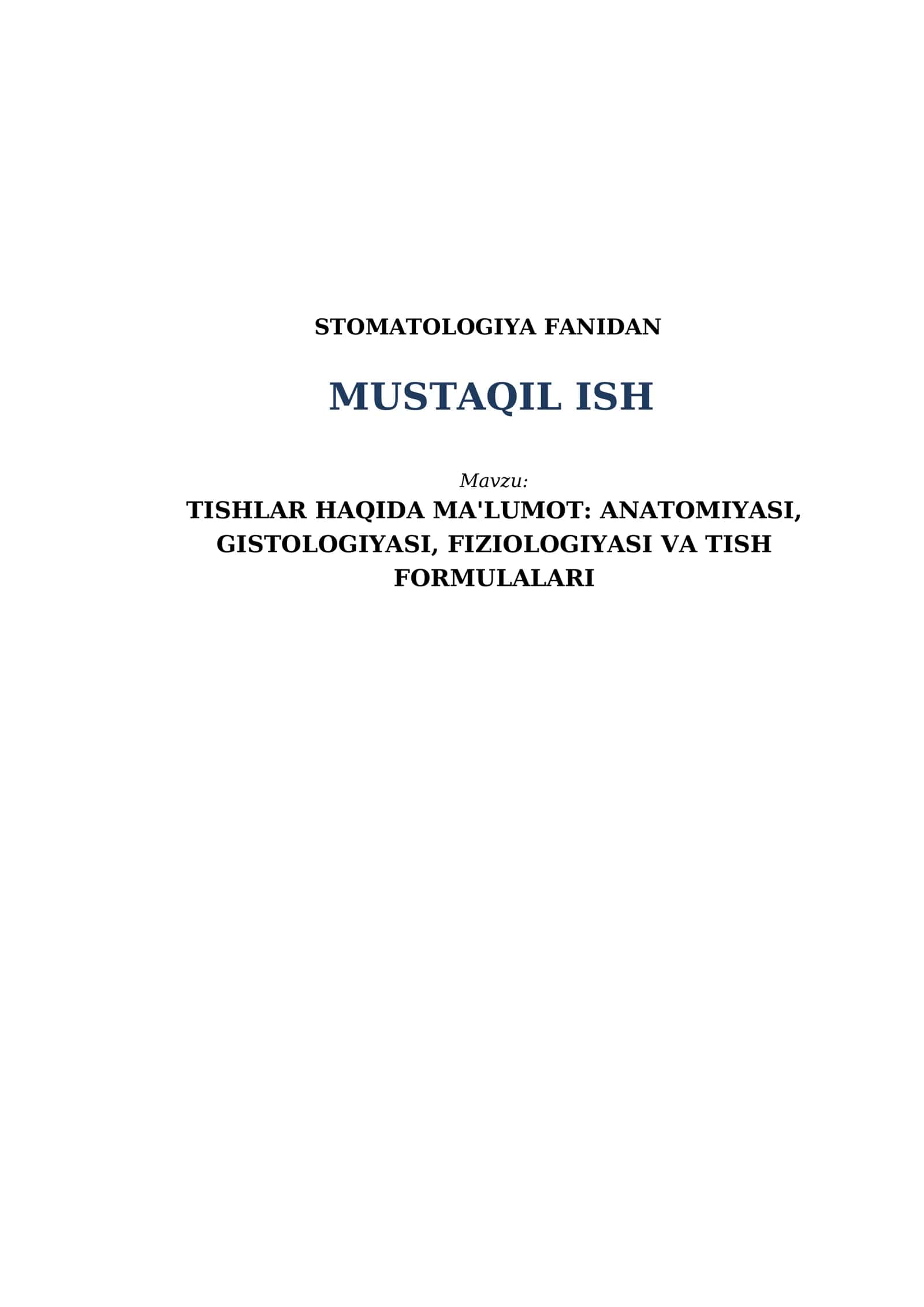 TISHLAR HAQIDA MA'LUMOT: ANATOMIYASI, GISTOLOGIYASI, FIZIOLOGIYASI VA TISH FORMULALARI