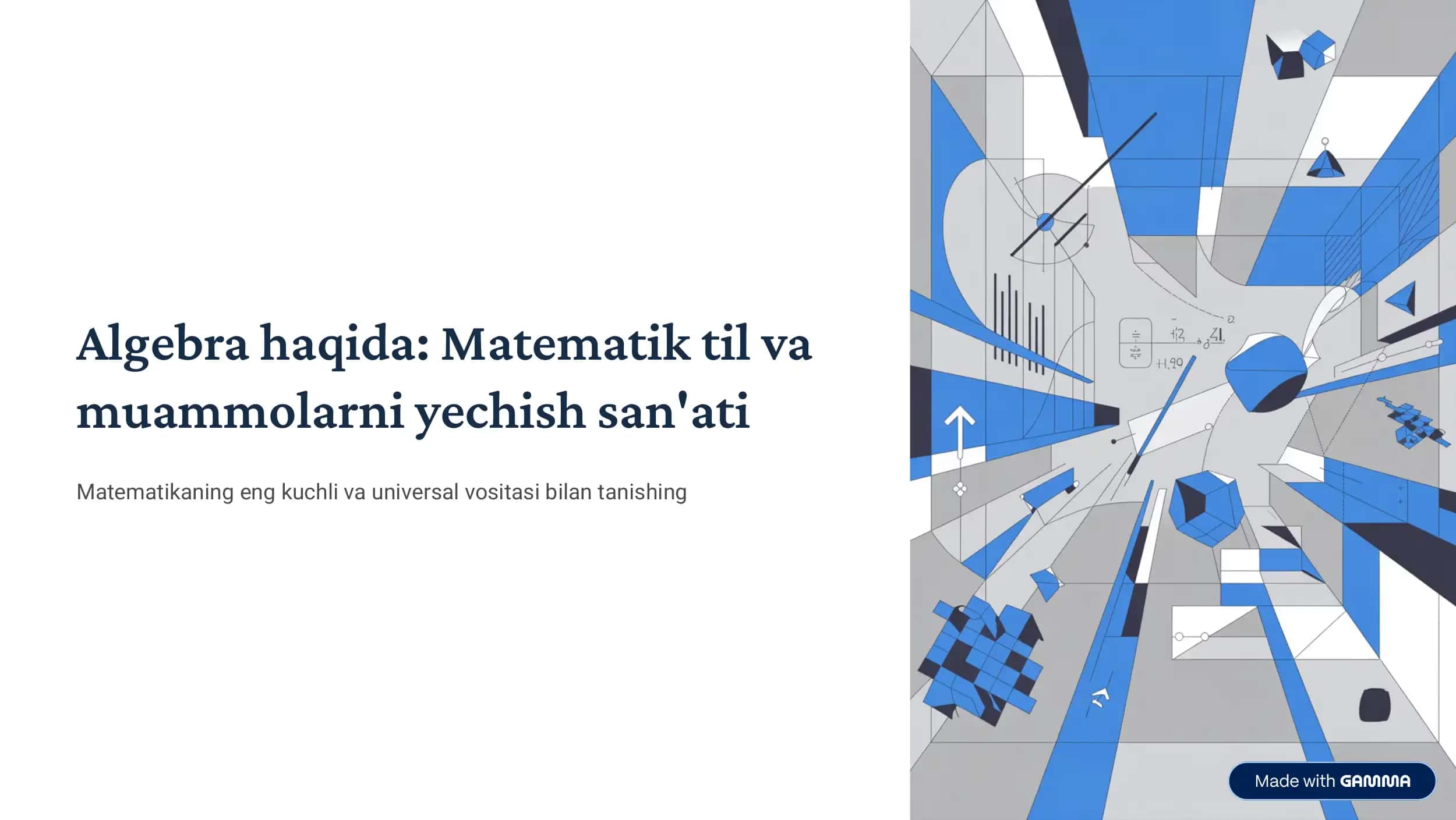 Algebra haqida: Matematik til va muammolarni yechish san'ati