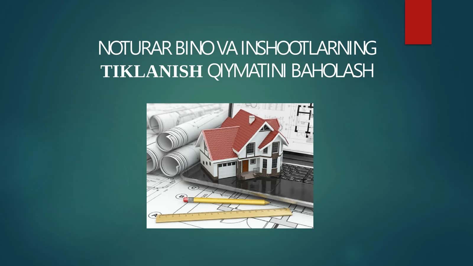 NOTURAR BINO VA INSHOOTLARNING TIKLANISH QIYMATINI BAHOLASH