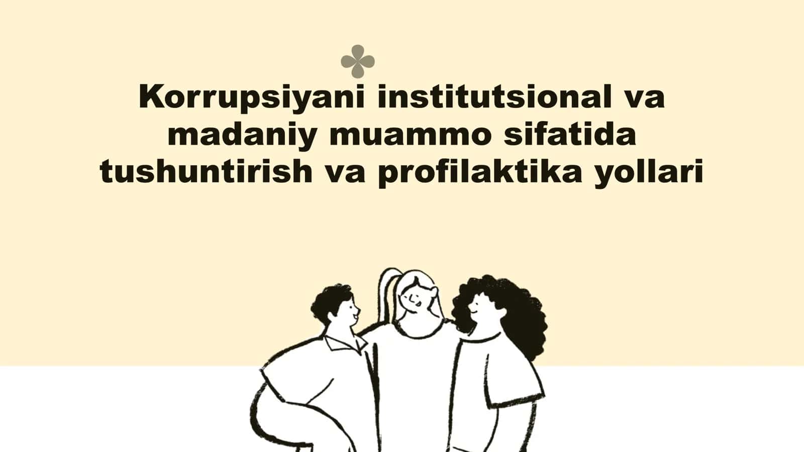 Korrupsiyani institutsional va madaniy muammo sifatida tushuntirish va profilaktika yollari