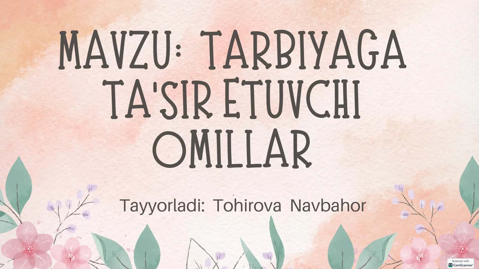 TARBIYAGA TA'SIR ETUVCHI OMILLAR