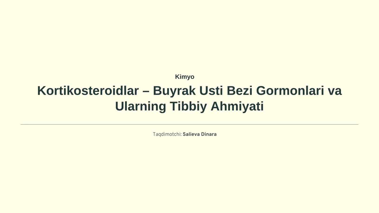 Kortikosteroidlar – Buyrak Usti Bezi Gormonlari va Ularning Tibbiy Ahmiyati