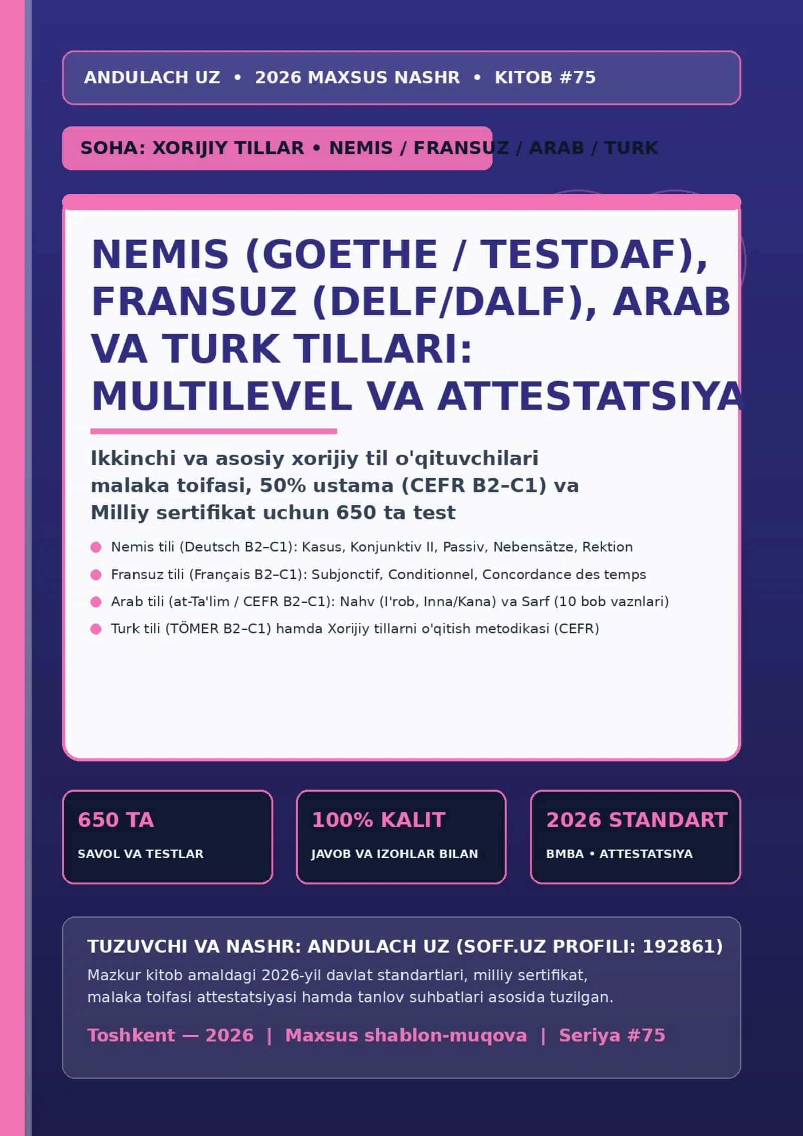 NEMIS (GOETHE / TESTDAF), FRANSUZ (DELF/DALF), ARAB VA TURK TILLARI: MULTILEVEL VA ATTESTATSIYA