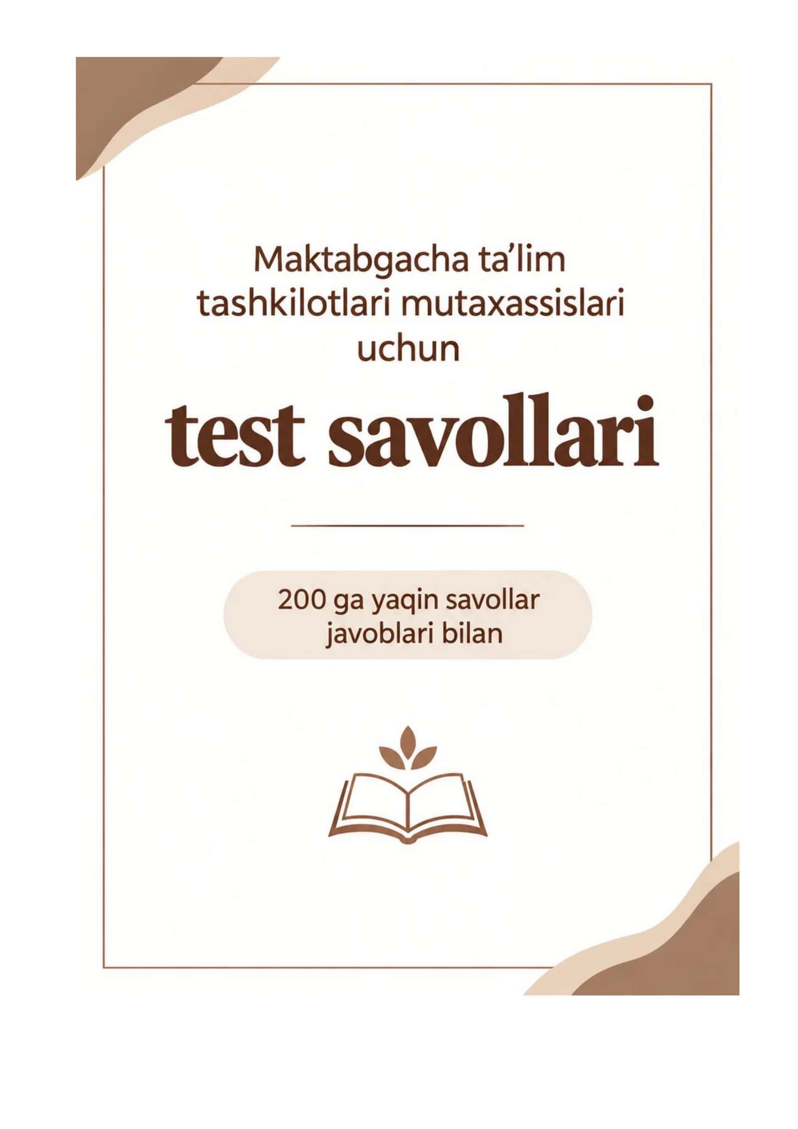 Maktabgacha ta'lim tashkilotlari mutaxassislari uchun test savollari