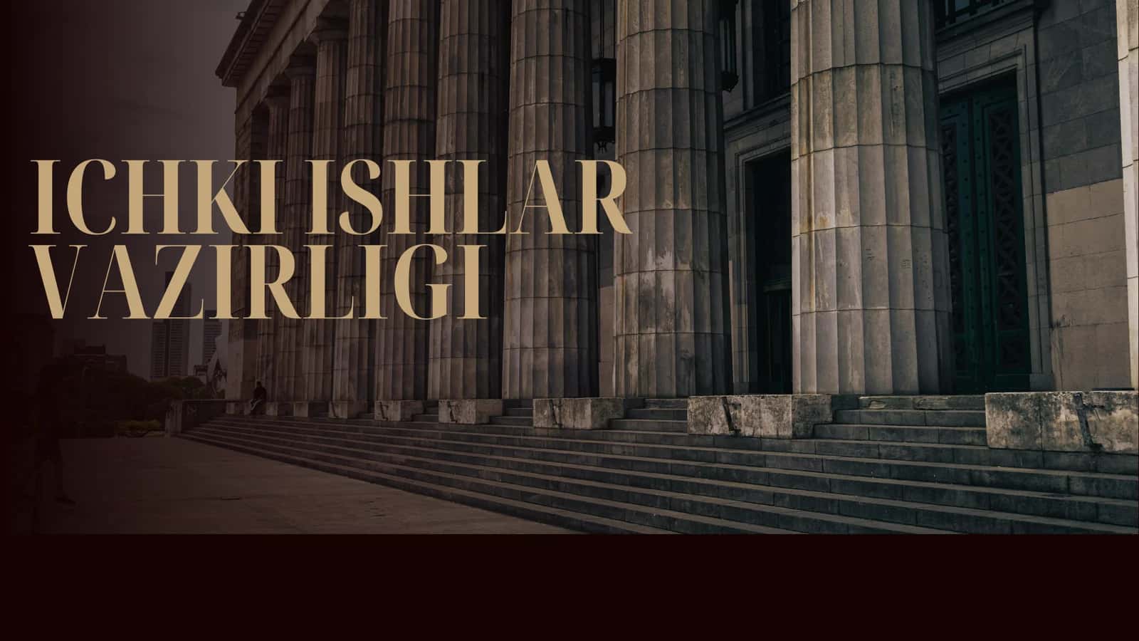 Ichki ishlar vazirligi haqida taqdimot