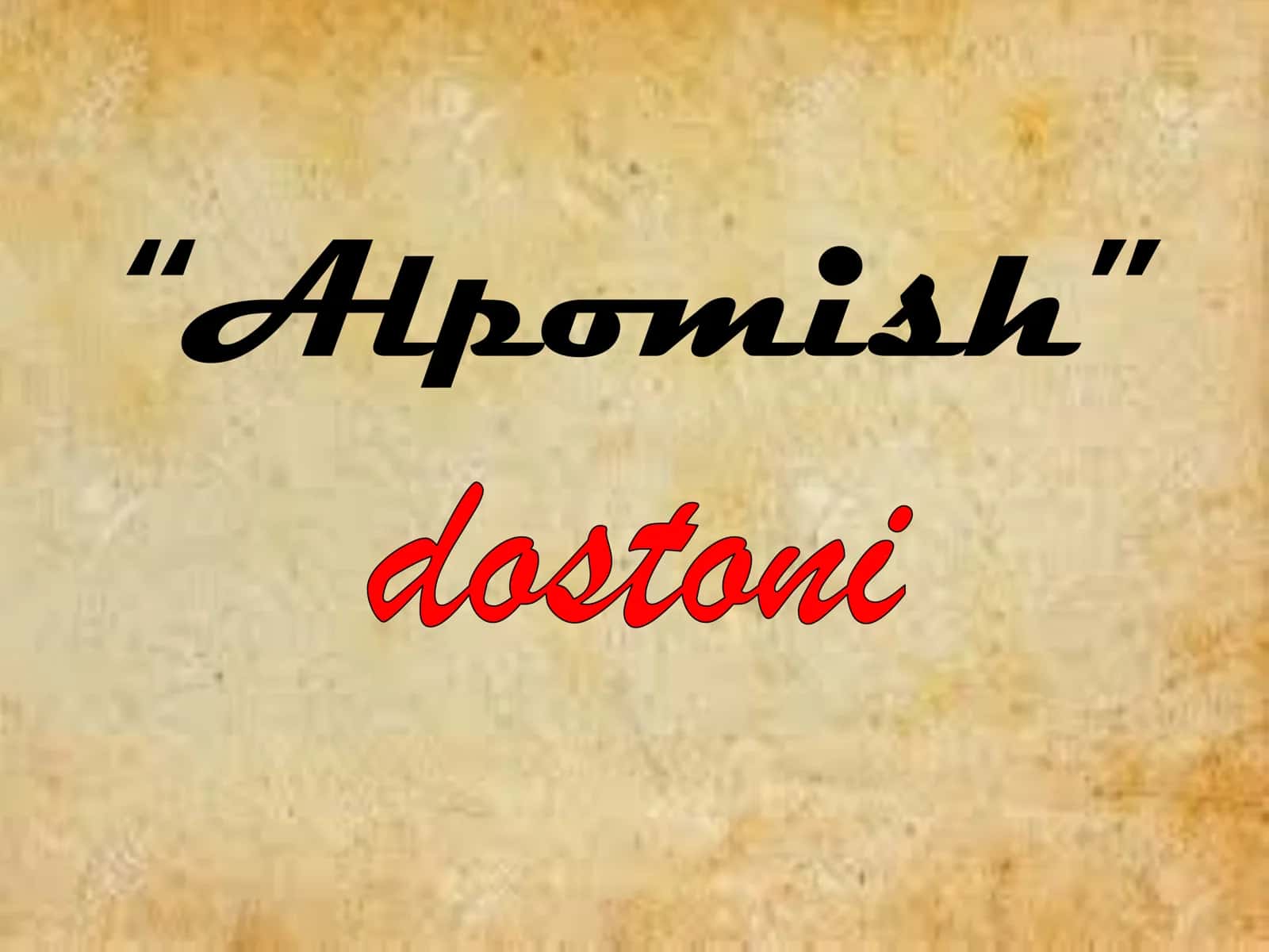 ALPOMISH dostoni