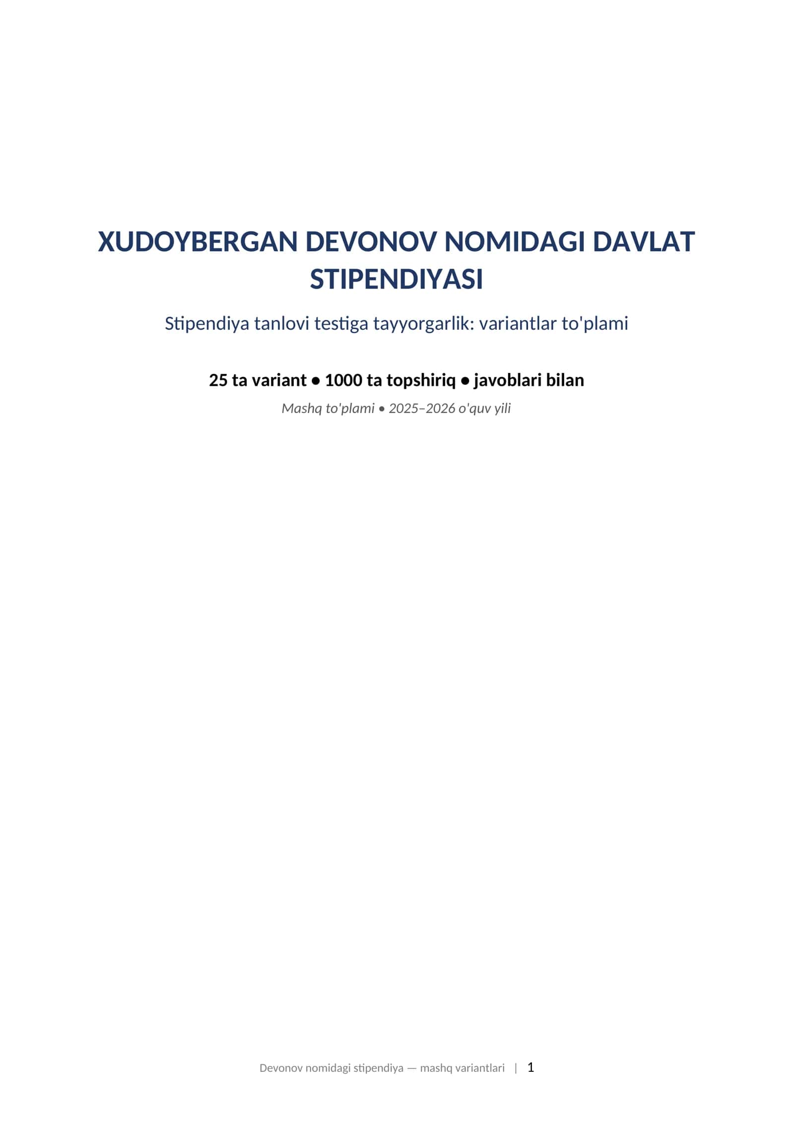 XUDOYBERGAN DEVONOV NOMIDAGI DAVLAT STIPENDIYASI Stipendiya tanlovi testiga tayyorgarlik: variantlar to'plami