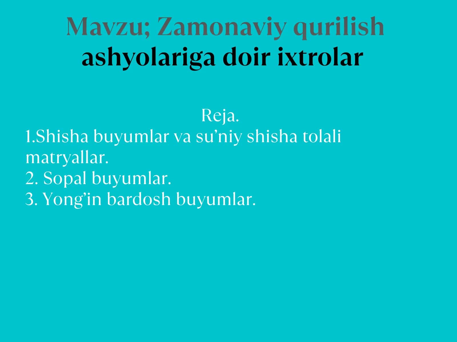 Zamonaviy qurilish ashyolariga doir ixtrolar