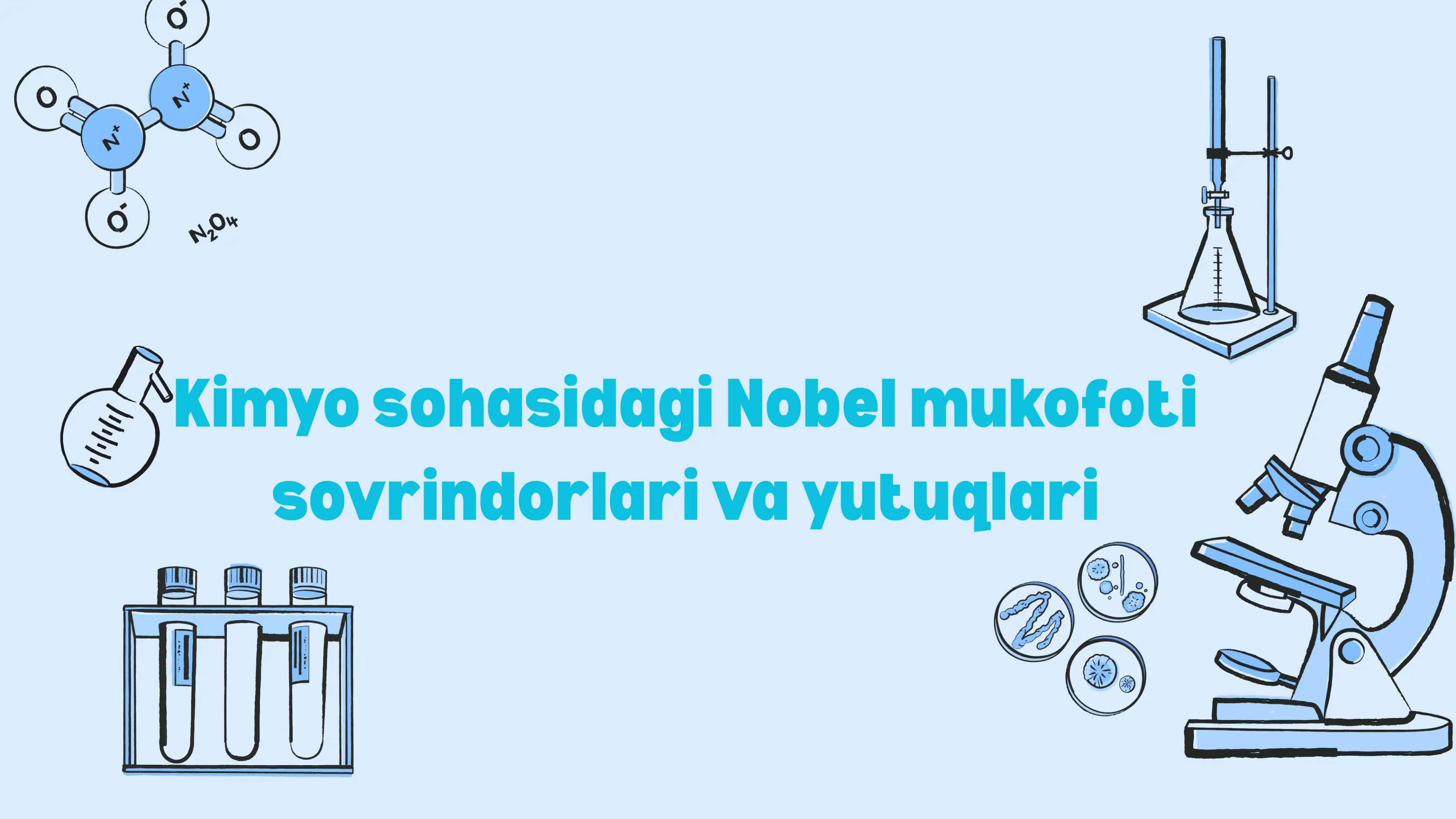 Kimyo sohasidagi Nobel mukofoti sovrindorlari va yutuqlari