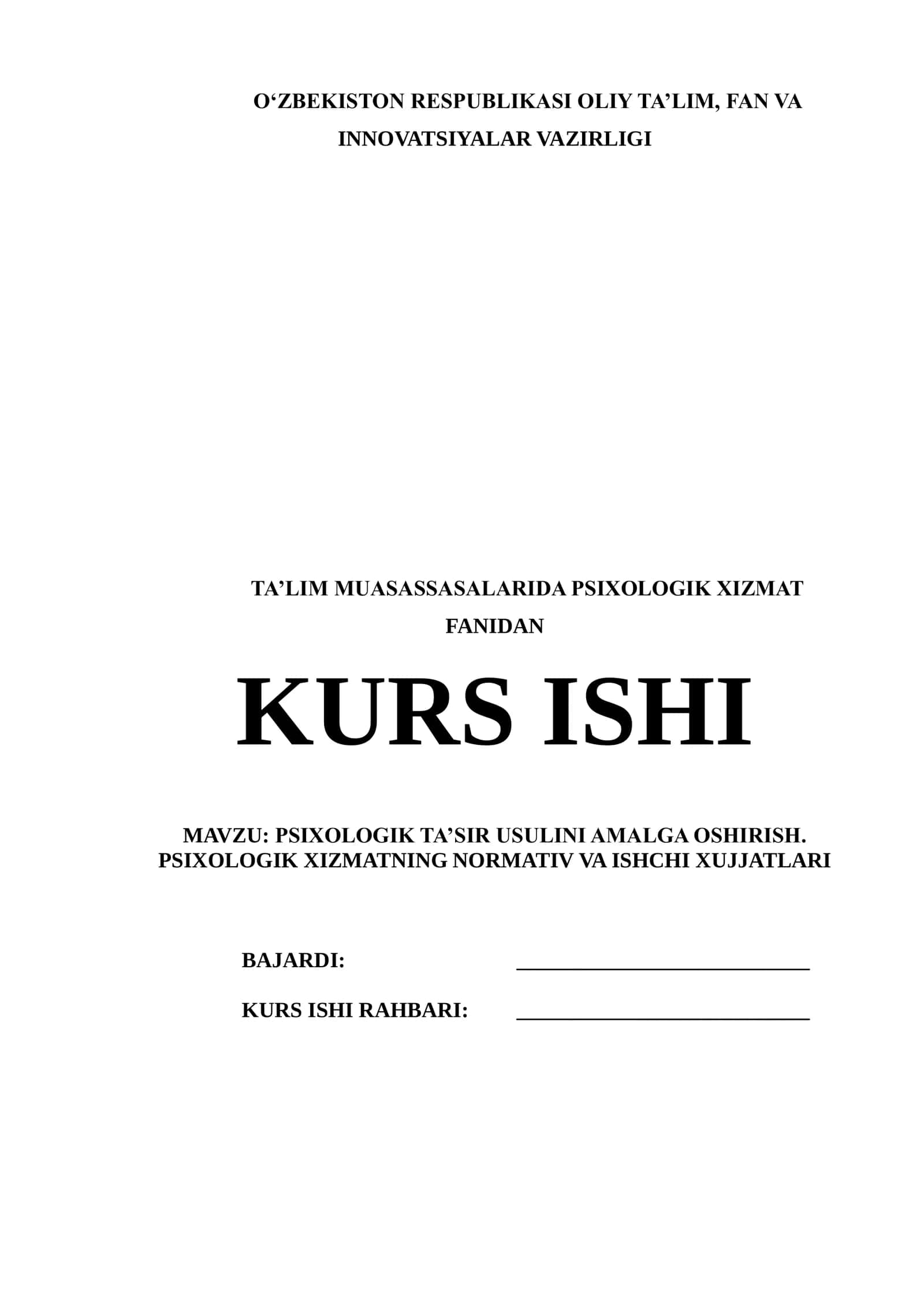 PSIXOLOGIK TA’SIR USULINI AMALGA OSHIRISH. PSIXOLOGIK XIZMATNING NORMATIV VA ISHCHI XUJJATLARI