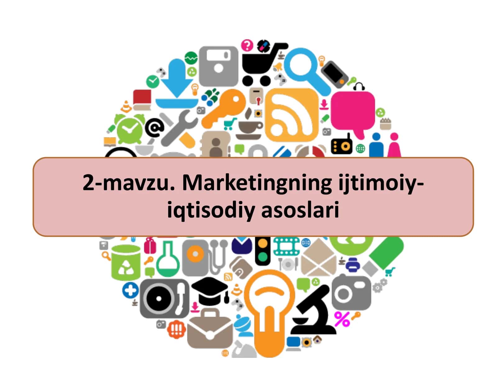 Marketingning ijtimoiyiqtisodiy asoslari