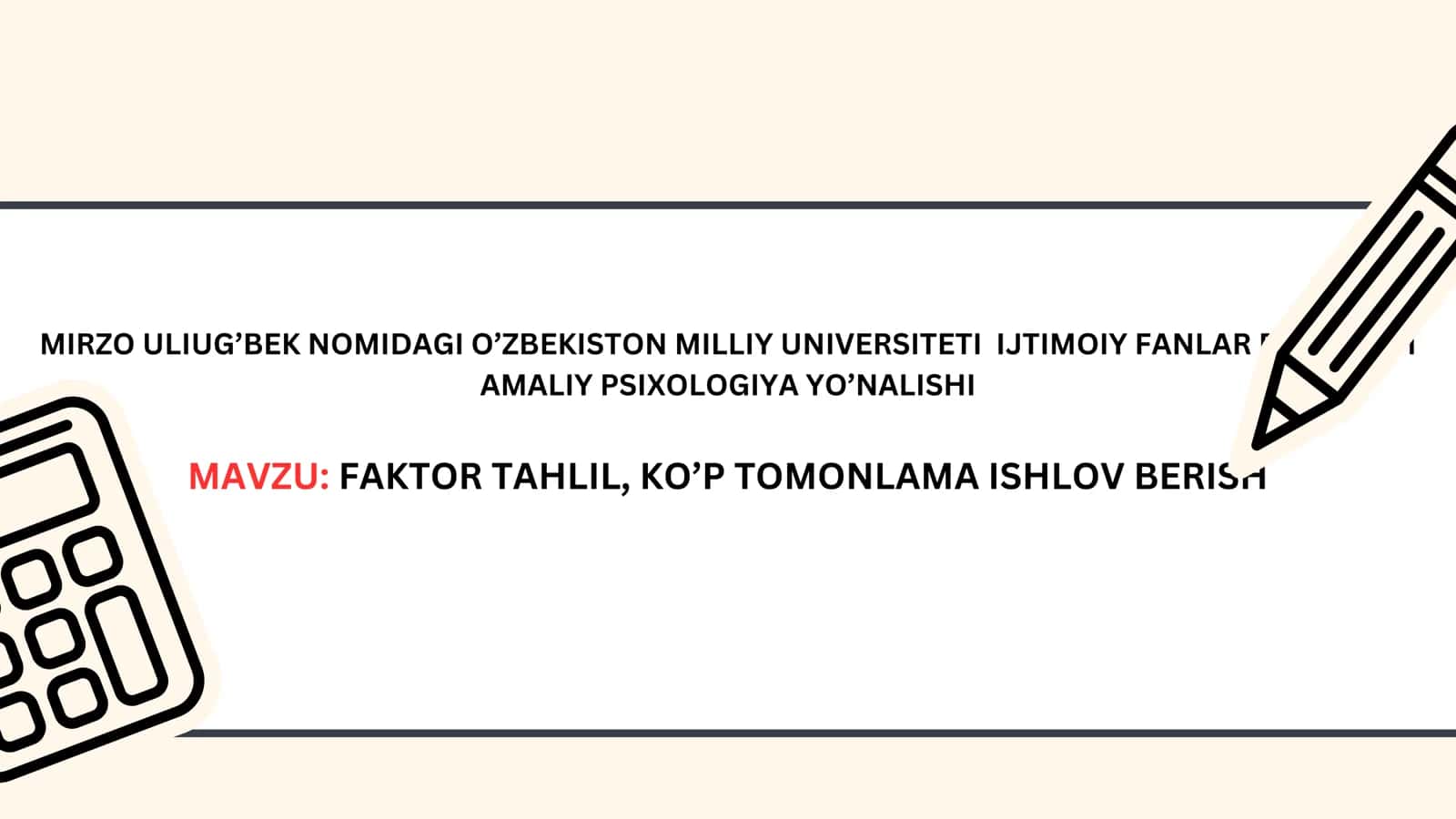 FAKTOR TAHLIL, KO’P TOMONLAMA ISHLOV BERISH
