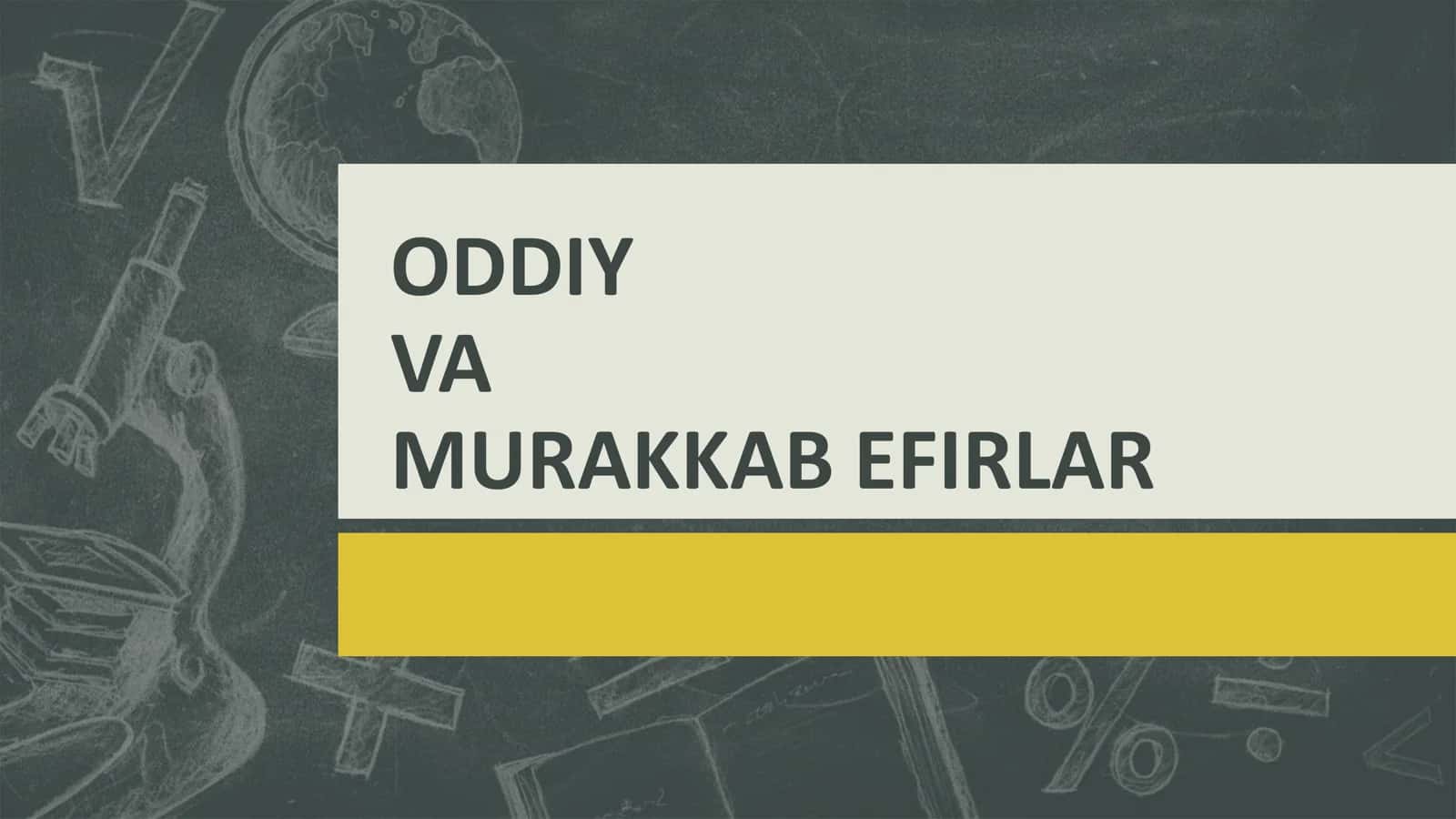 Oddiy va murakkab efirlar