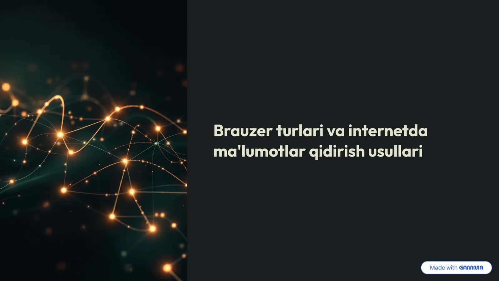 Brauzer turlari va internetda ma'lumotlar qidirish usullari